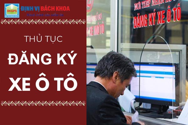 Thủ tục đăng ký xe oto thu-tuc-dang-ky-xe-oto